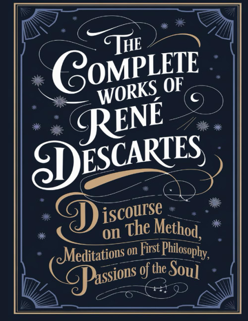 The Complete Works of Rene Descartes