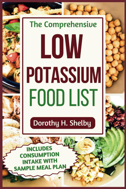 The Comprehensive Low Potassium Food List