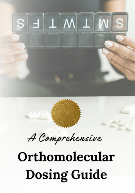 The Comprehensive Orthomolecular Dosing Guide