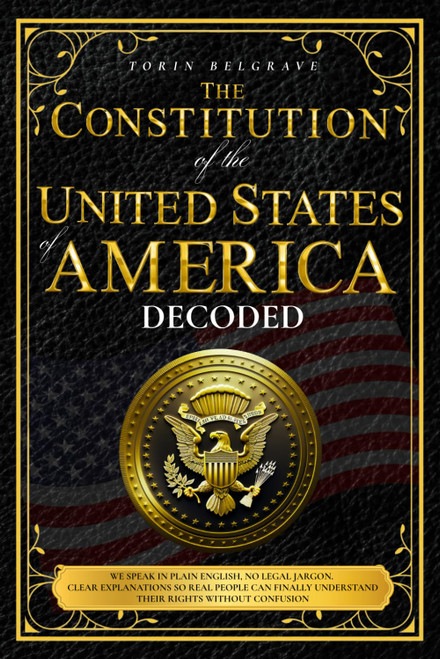 The Constitution of the United States of America, Decoded
