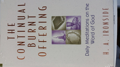 The Continual Burnt Offering: Daily Meditations on the Word of God