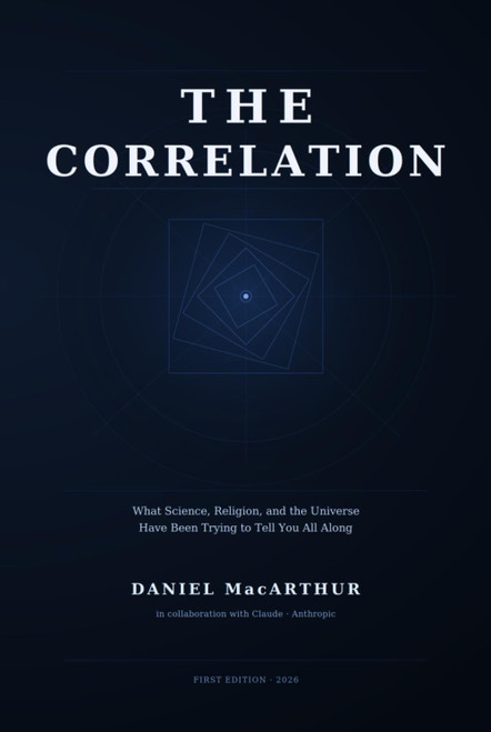 The Correlation: What Science, Religion, and the Universe Have Been