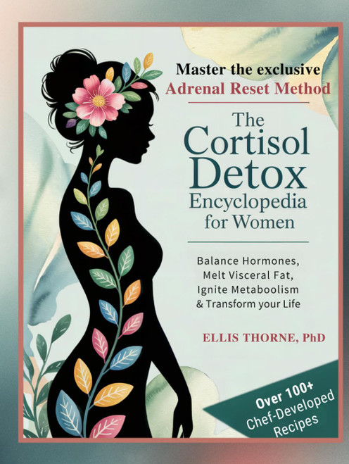 The Cortisol Detox Encyclopedia for Women
