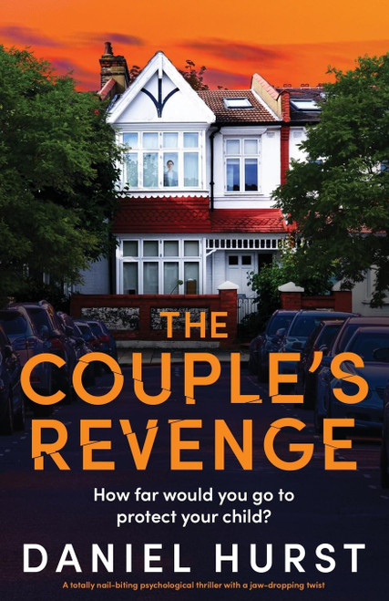 The Couple's Revenge: A totally nail-biting psychological thriller with a