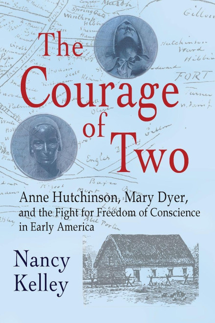 The Courage of Two: Anne Hutchinson
