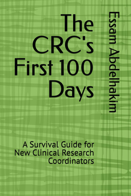 The CRC's First 100 Days: A Survival Guide for New Clinical Research