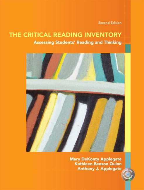 The Critical Reading Inventory: Assessing Student's Reading and Thinking