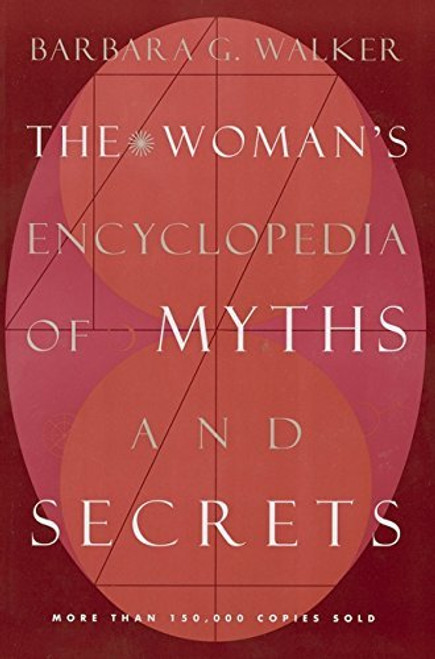Women's Encyclopedia Of Myths And Secrets