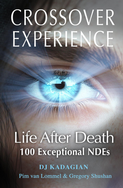 The Crossover Experience: Life After Death / A New Perspective