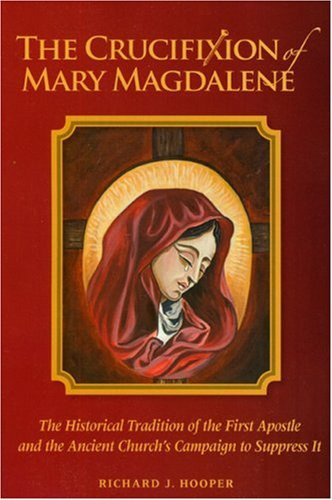 The Crucifixion of Mary Magdalene