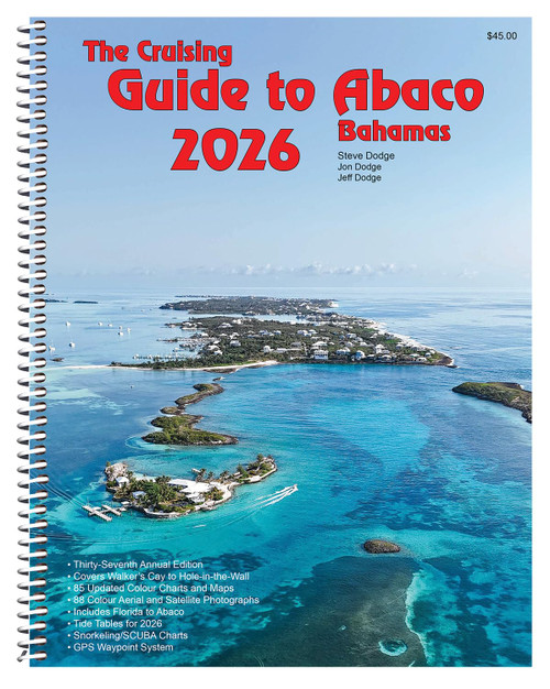 The Cruising Guide to Abaco, Bahamas: 2026