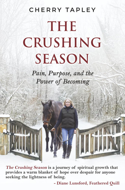 The Crushing Season: Pain, Purpose, and the Power of Becoming