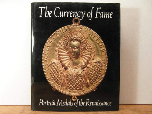 The Currency of Fame: Portrait Medals of the Renaissance