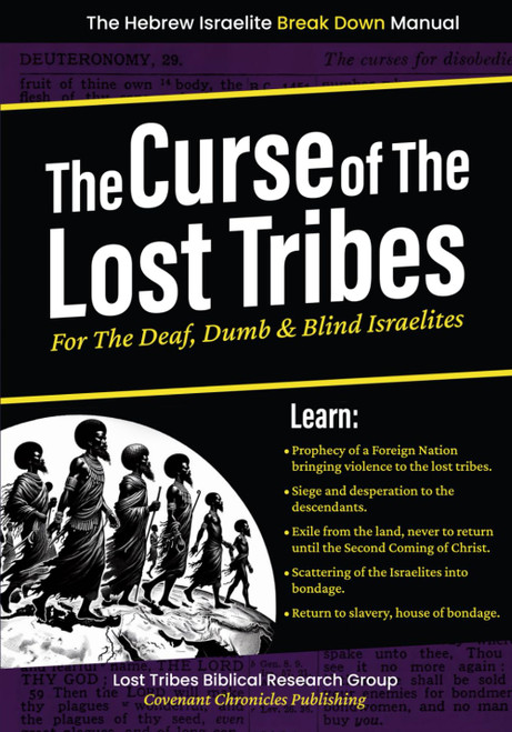 The Curse of the Lost Tribes: For the Deaf, Dumb & Blind Israelites