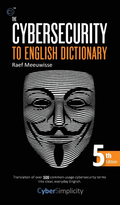The Cybersecurity to English Dictionary: