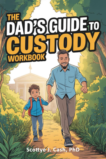 The Dad's GUIDE to Custody Workbook