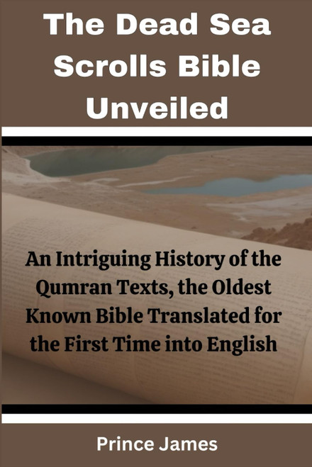 The Dead Sea Scrolls Bible Unveiled