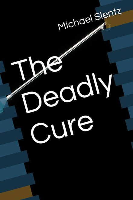 The Deadly Cure