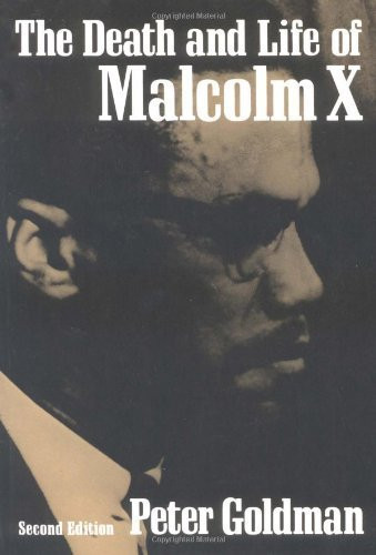 The Death and Life of Malcolm X (Blacks in the New World)