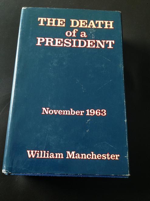 The Death of a President: November 1963
