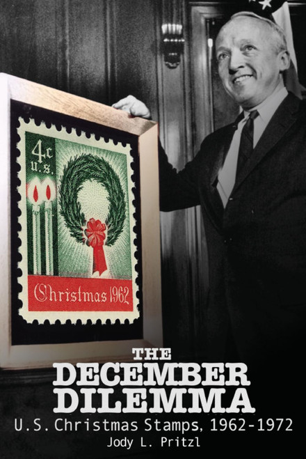The December Dilemma: U.S. Christmas Stamps, 1962-1972