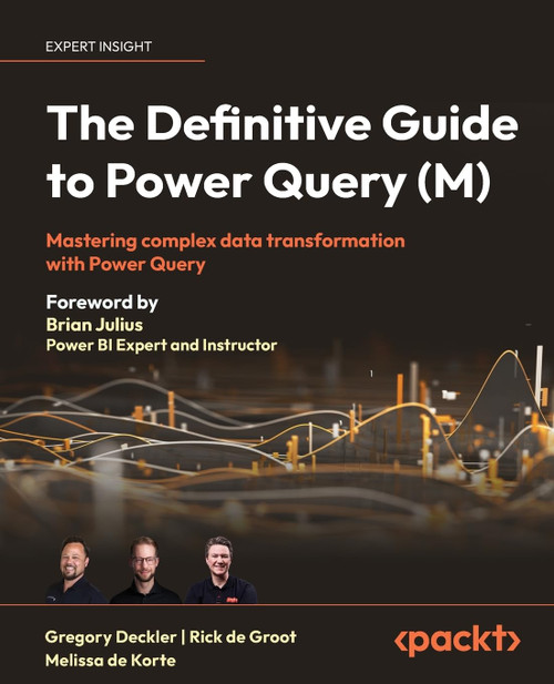 The Definitive Guide to Power Query (M) Mastering complex data