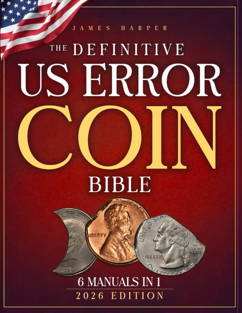 The Definitive U.S. Error Coin Bible