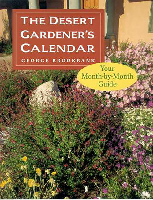 The Desert Gardener's Calendar: Your Month-by-Month Guide