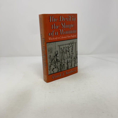 The Devil in the Shape of a Woman: Witchcraft in Colonial New England