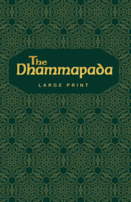 The Dhammapada (Large Print Edition)