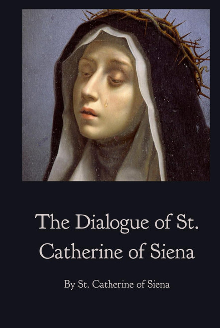The Dialogue of St. Catherine of Siena