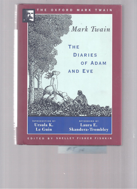 The Diaries of Adam and Eve (1904,1906) (The ^AOxford Mark Twain)