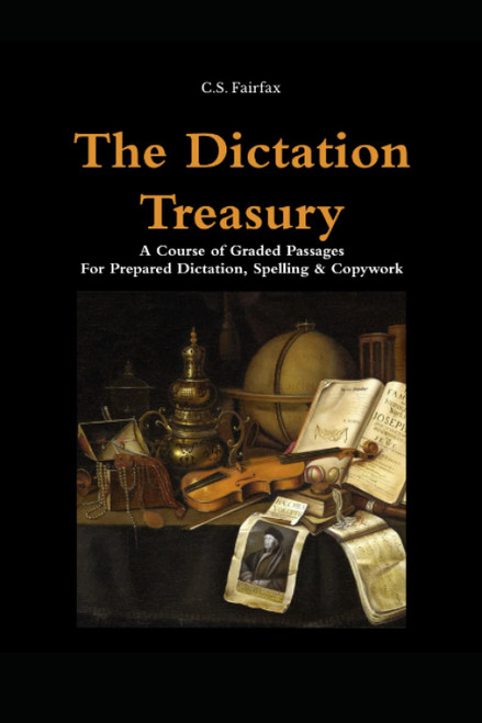The Dictation Treasury: A Course of Graded Passages for Prepared Dictation