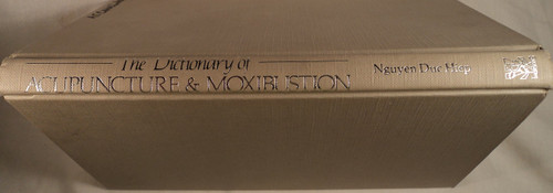 The Dictionary of Acupuncture & Moxibustion