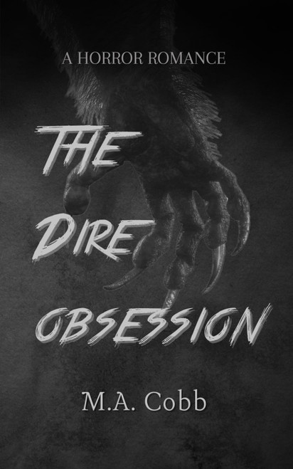 The Dire Obsession: A horror romance