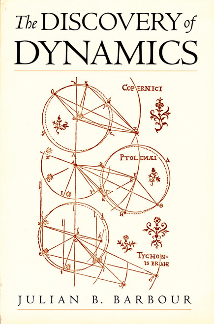 The Discovery of Dynamics: A Study from a Machian Point of View of the