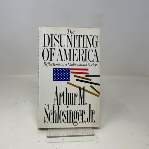 The Disuniting of America: Reflections on a Multicultural Society