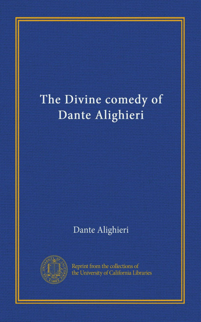 The Divine comedy of Dante Alighieri