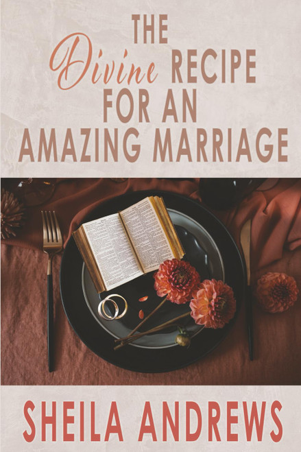 The Divine Recipe for an Amazing Marriage