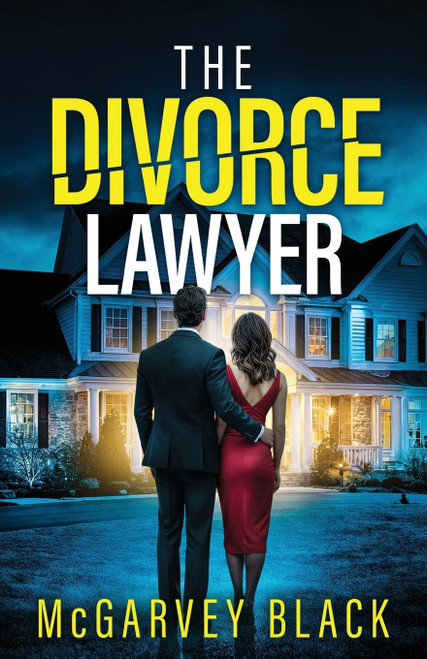 The Divorce Lawyer: An absolutely addictive psychological thriller with a