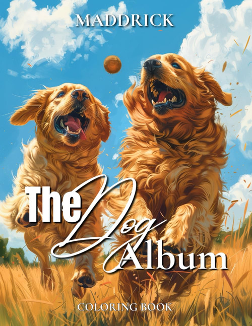 The Dog Album: Coloring book for these gorgeous dogs' lovers. Light