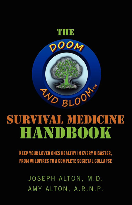 The Doom and Bloom Survival Medicine Handbook
