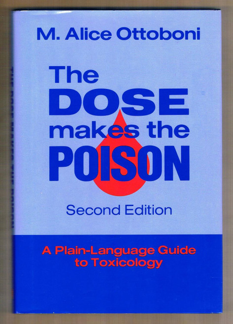 The Dose Makes the Poison: A Plain-Language Guide to Toxicology