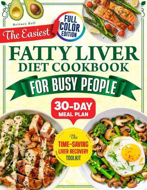 The Easiest Fatty Liver Diet Cookbook for Busy People