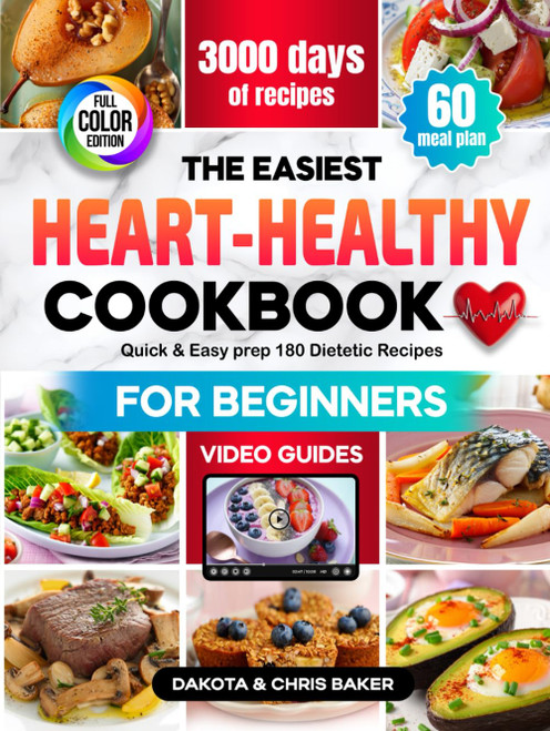 The Easiest Heart-Healthy Cookbook for Beginners