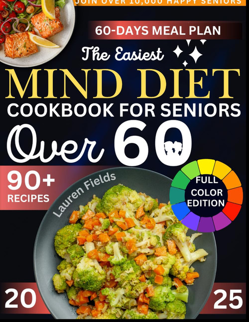 The Easiest MIND Diet Cookbook for Seniors Over 60