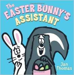 The Easter Bunny's Assistant By Jan Thomas,