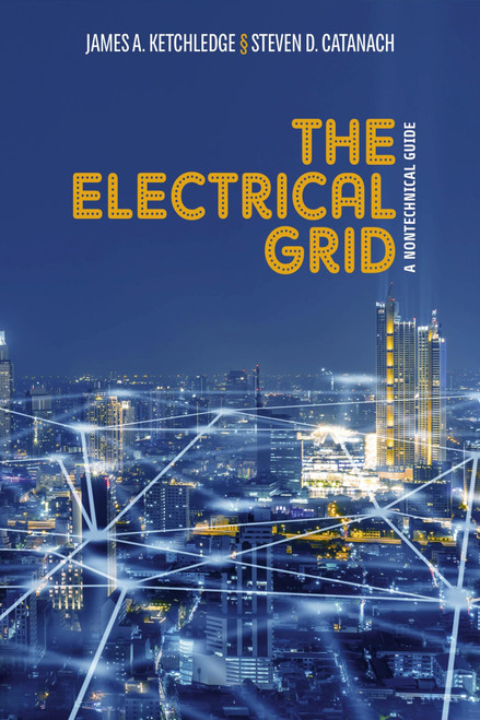 The Electrical Grid: A Nontechnical Guide