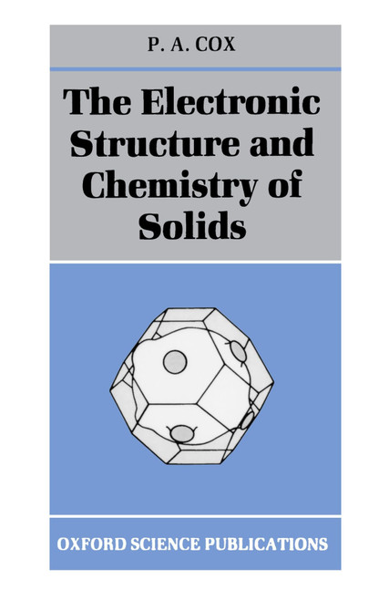 The Electronic Structure and Chemistry of Solids
