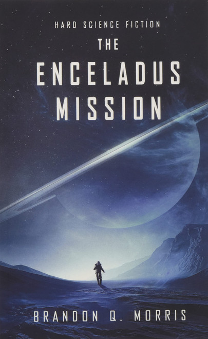 The Enceladus Mission: Hard Science Fiction